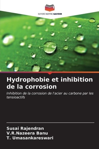 Hydrophobie et inhibition de la corrosion (French Edition)
