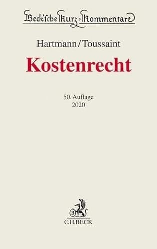 Kostenrecht GKG, FamGKG, GNotKG, RVG, GerichtsvollzieherkostenG, JVEG, Justizverwaltungskostengesetz, Durchführungs- und Beitreibungsvorschriften sowie weitere Kostenvorschriften