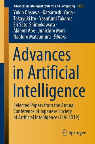 Advances in Artificial Intelligence Selected Papers from the Annual Conference of Japanese Society of Artificial Intelligence (JSAI 2019)
