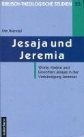 Jesaja und Jeremia Worte, Motive und Einsichten Jesajas in der Verkündigung Jeremias