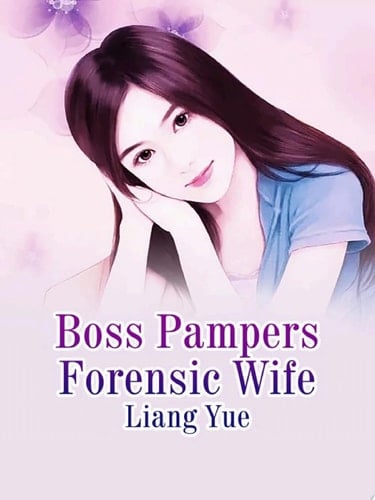 Boss Pampers Forensic Wife Volume 3