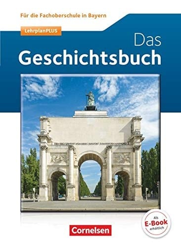 Das Geschichtsbuch Schülerbuch / erarbeitet von Rudolf Berg, Reimar Dietz, Waltraud Müller-Ruch, Hermann Ruch. ...