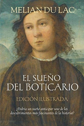 El Sueño Del Boticario (Edición Ilustrada)