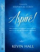 Aspire Discovering Your Path and Purpose Through the Secret Power of Words