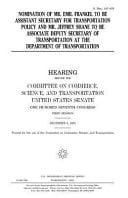 Nomination of Mr. Emil Frankel to Be Assistant Secretary for Transportation Policy and Mr. Jeffrey Shane to Be Associate Deputy Secretary of Transportation at the Department of Transportation