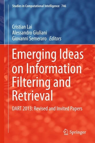 Emerging Ideas on Information Filtering and Retrieval DART 2013: Revised and Invited Papers
