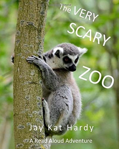 The Very Scary Zoo A Read Aloud Adventure