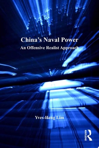 China's Naval Power An Offensive Realist Approach
