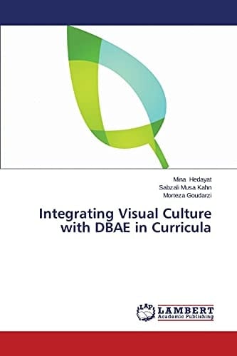 Integrating Visual Culture with Dbae in Curricula