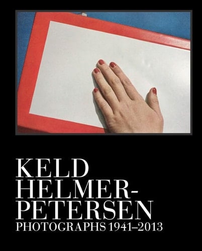 Keld Helmer-Petersen Photographs 1941-2013