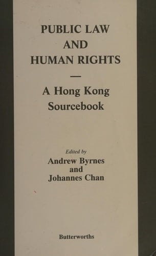 Public Law and Human Rights: Hong Kong Sourcebook