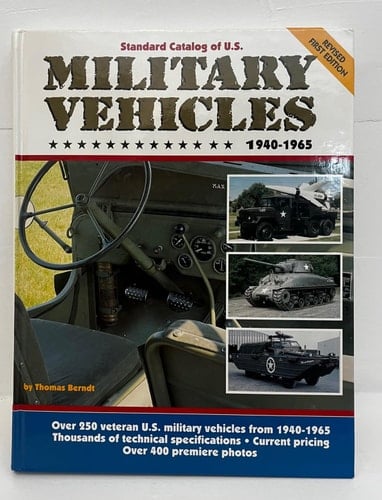Standard Catalog of U.S. Military Vehicles, 1940-1965