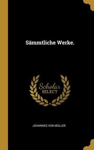 Sämmtliche Werke.