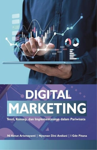 Digital Marketing - Teori, Konsep, dan Implementasinya dalam Pariwisata