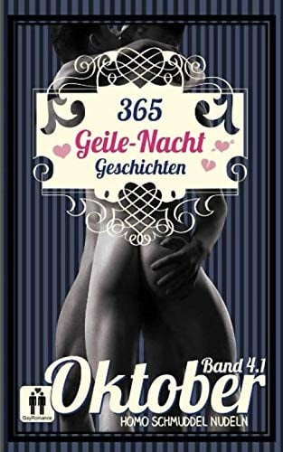 365 Geile Nacht Geschichten Band 4.1 Oktober (German Edition)