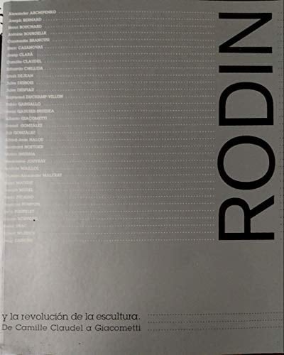 Rodin y la revolución de la escultura de Camille Claudel a Giacometti