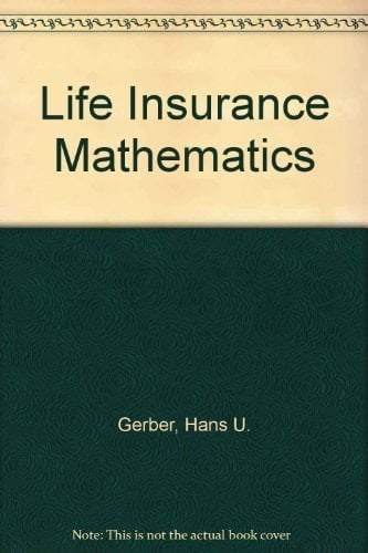 Life Insurance Mathematics