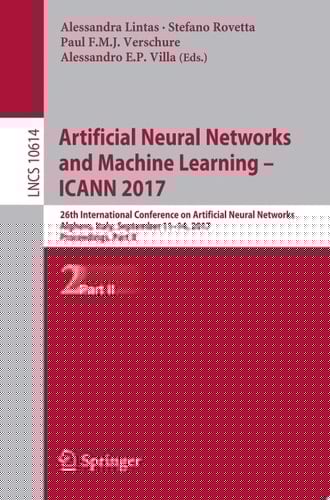 Artificial Neural Networks and Machine Learning – ICANN 2017