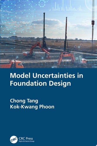 Model Uncertainties in Foundation Design