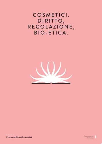 Cosmetici. Diritto, regolazione, bio-etica