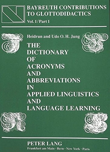The Dictionary of Acronyms and Abbreviations in Applied Linguistics and Language Learning