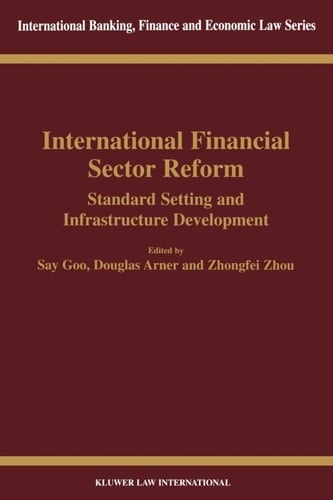 International Financial Sector Reform: Standard Setting and Infrastructure Development