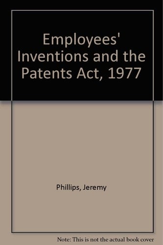 Employees' Inventions and the Patents Act 1977
