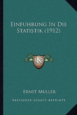 Einfuhrung In Die Statistik (1912) (German Edition)