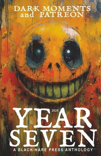 YEAR SEVEN: Dark Moments and Patreon