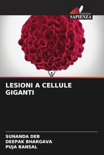 LESIONI A CELLULE GIGANTI (Italian Edition)