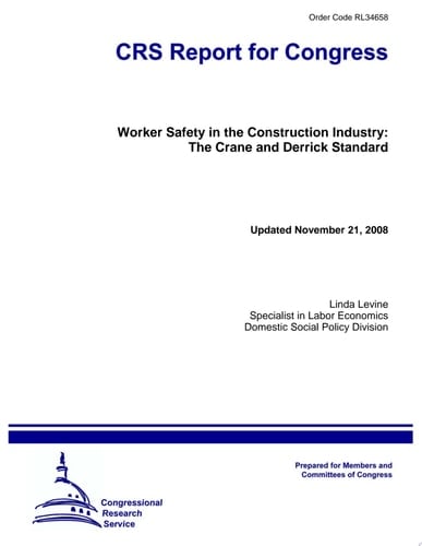 Worker Safety in the Construction Industry The Crane and Derrick Standards