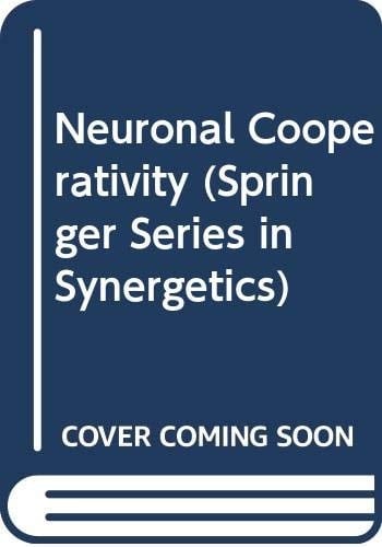 Neuronal Cooperativity (Springer Series in Synergetics)