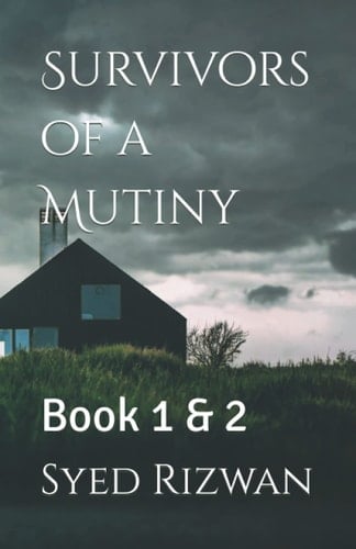 Survivors of a Mutiny: Book 1 & 2