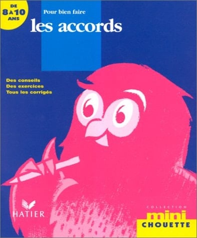 Pour bien faire les accords : [des conseils, des exercices, tous les corrigés]