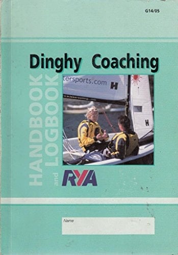 Dinghy Coaching Handbook 2005. Text, David Ritchie ... [Et Al.]
