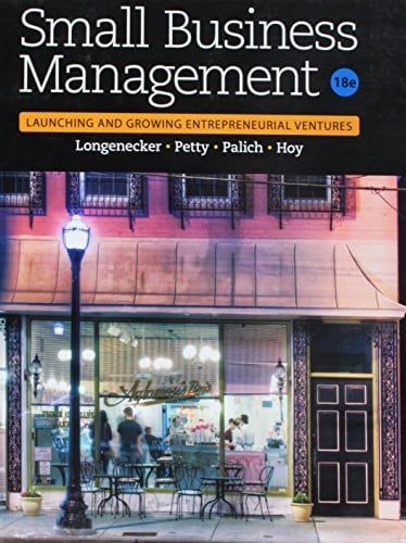 Small Business Management Launching & Growing Entrepreneurial Ventures