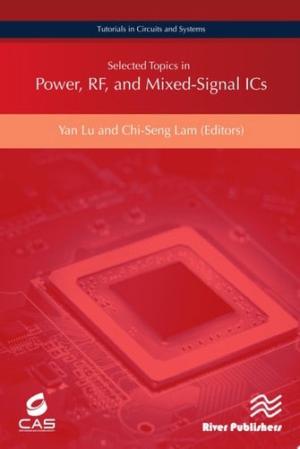 Selected Topics in Power, RF, and Mixed-Signal ICs