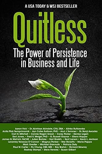 Quitless: The Power of Persistence in Business and Life
