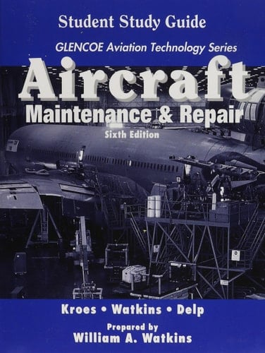 Aircraft: Maintenance and Repair, Student Guide