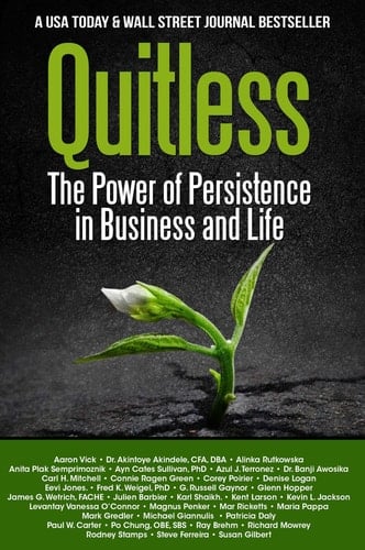 Quitless The Power of Persistence in Business and Life