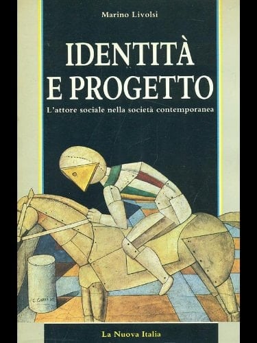 Identità e progetto: L'attore sociale nella società contemporanea (Orientamenti del sapere contemporaneo) (Italian Edition)