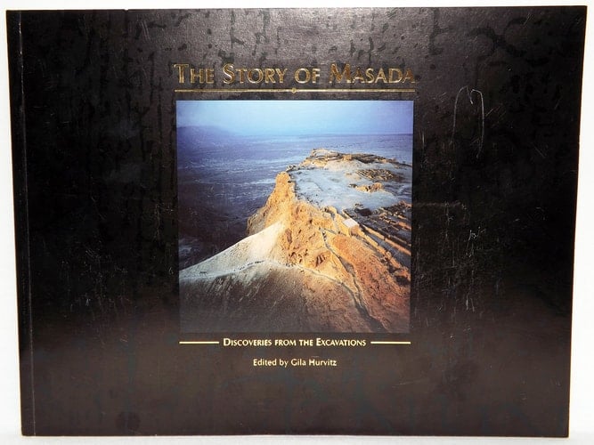 The Story of Masada: Discoveries from the Excavations (Byu Studies Monographs,)