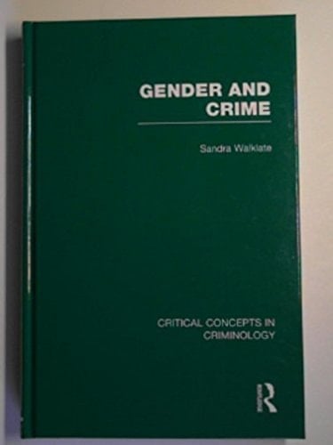 Gender and Crime: Sex and crime or gender and crime?