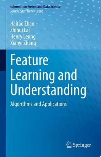 Feature Learning and Understanding