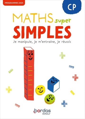 Maths super simples CP Je manipule, je m'entraine, je réussis