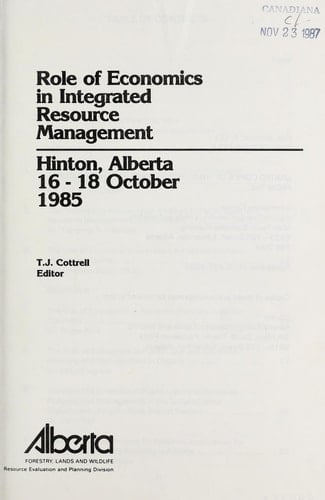 Role of Economics in Integrated Resource Management, Hinton, Alberta, 16-18 October 1985