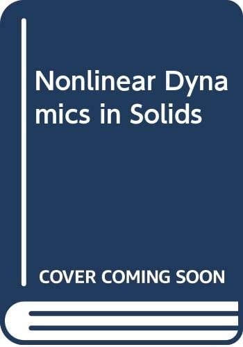 Nonlinear Dynamics in Solids