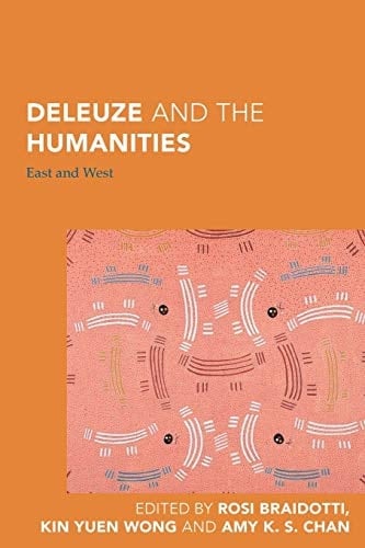 Deleuze and the Humanities East and West