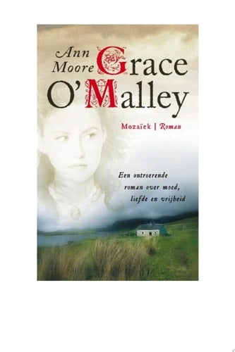 Grace O'Malley een ontroerende roman over moed, liefde en vrijheid