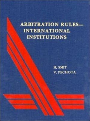 Arbitration Rules - International Institutions